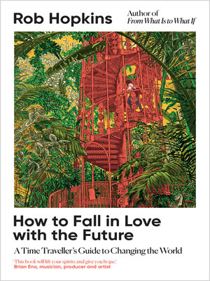 cover image of How to Fall in Love with the Future